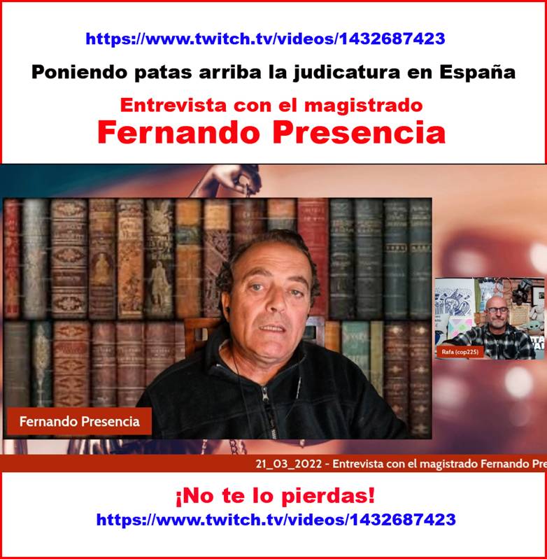 El magistrado Fernando Presencia pone la judicatura española patas arriba